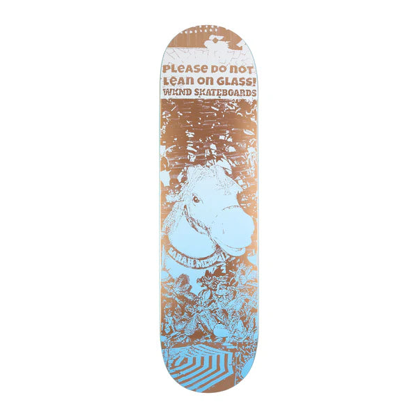 WKND - Sarah Meurle Please Do Not Lean On Glass Deck - 8.125"WB | 8.25"PS